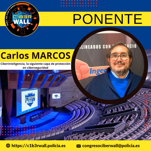Carlos Marcos. Ciberinteligencia, la siguiente capa de protección en ciberseguridad.