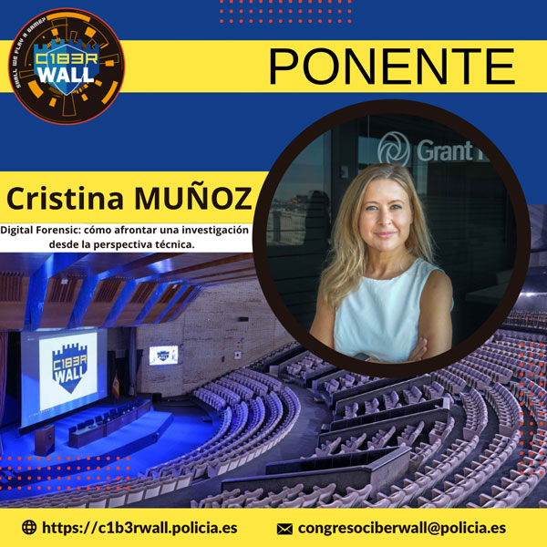 Cristina Muñozz. Digital Forensic: cómo afrontar una investigación desde la perspectiva técnica.
