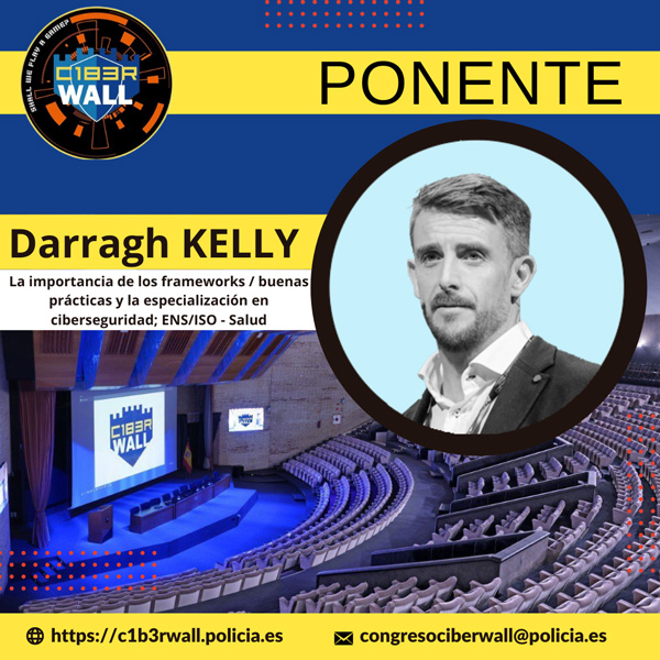 Darragh Kelly. La importancia de los frameworks / buenas prácticas y la especialización en ciberseguridad.