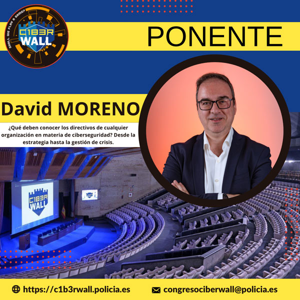 David Moreno.¿Qué deben conocer los directivos de cualquier organización en materia de ciberseguridad? Desde la estrategia hasta la gestión de crisis.