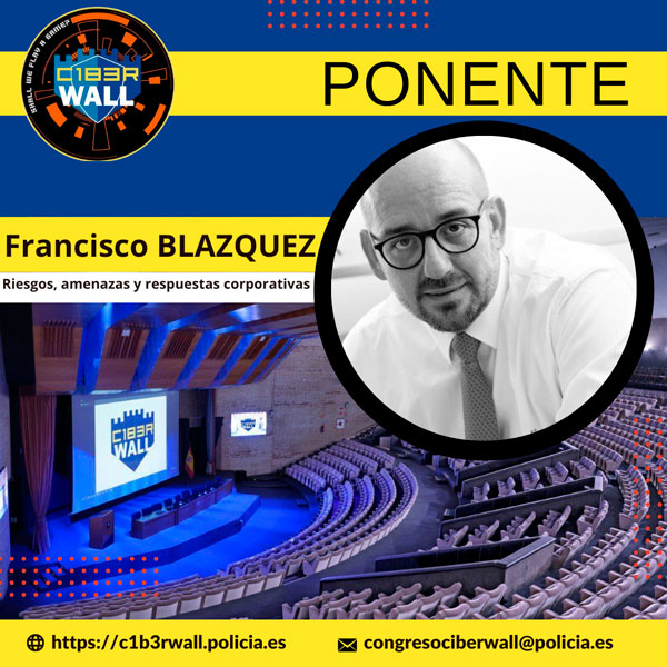 Francisco Blazquez. Riesgos, amenazas y respuestas corporativas.
