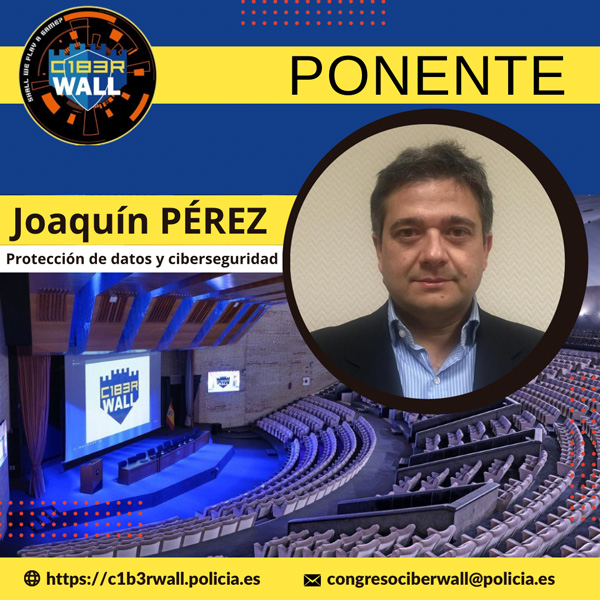 Joaquín Pérez. Protección de datos y ciberseguridad.