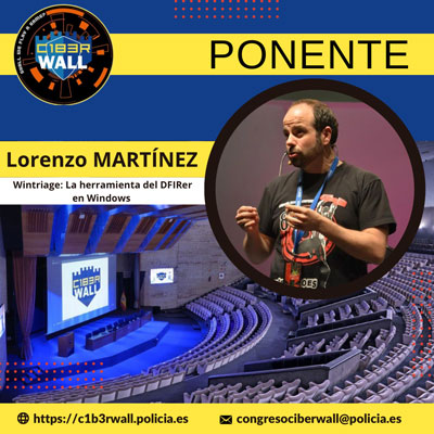 Lorenzo Martínez. Wintriage: La herramienta del DFIRer en Windows.