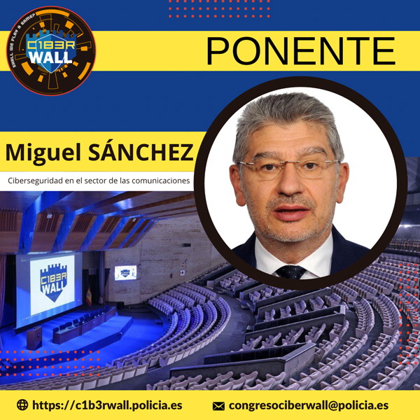 Miguel Sánchez. Ciberseguridad en el sector de las comunicaciones.