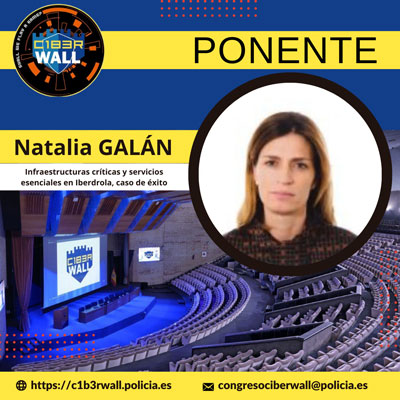Natalia Galan. Infraestructuras críticas y servicios esenciales en Iberdrola, caso de éxito.