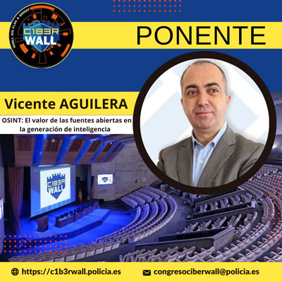 Vicente Aguilera. OSINT: El valor de las fuentes abiertas en la generación de inteligencia.