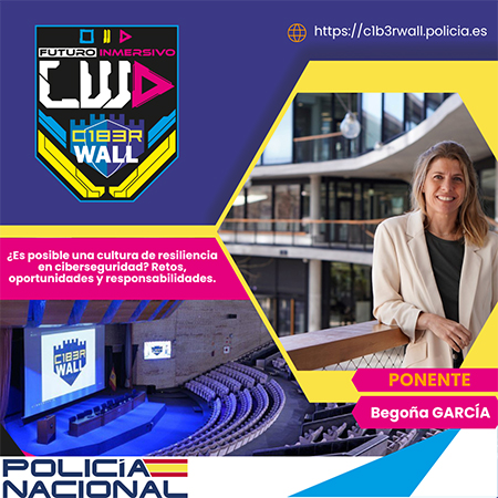Begoña García. ¿Es posible una cultura de resiliencia en ciberseguridad? Retos, oportunidades y responsabilidades.