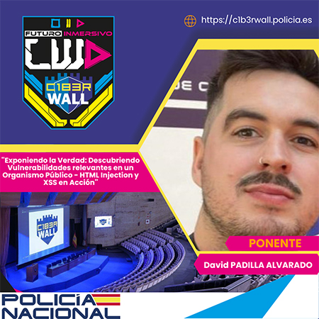 David Padilla Alvarado. Exponiendo la Verdad: Descubriendo Vulnerabilidades relevantes en un Organismo Público-HTML Injection y XSS en Acción.