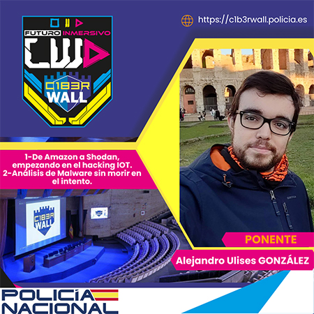 Alejandro Ulises González. 1- De Amazon a Shodan, empezando en el hacking IOT. 2- Análisis de Malware sin morir en el intento.