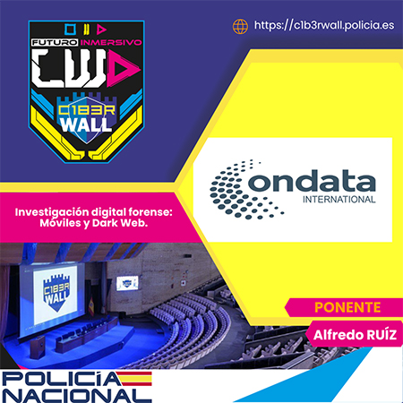 Alfredo Ruíz. Investigación digital forense: Móviles y Dark Web