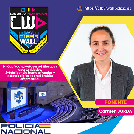 Carmen Jorda3. 1- ¿Quo Vadis. Metaverso? Riesgos y oportunidades. 2- Inteligencia frente a fraudes y estafas digitales en el ámbito empresarial.