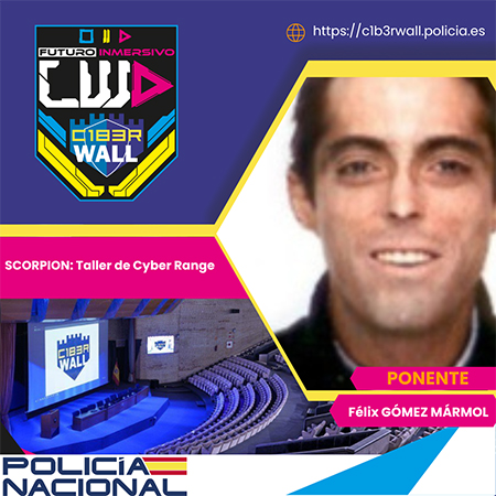 Félix Gómez Mármol. SCORPION: Taller de Cyber Range.