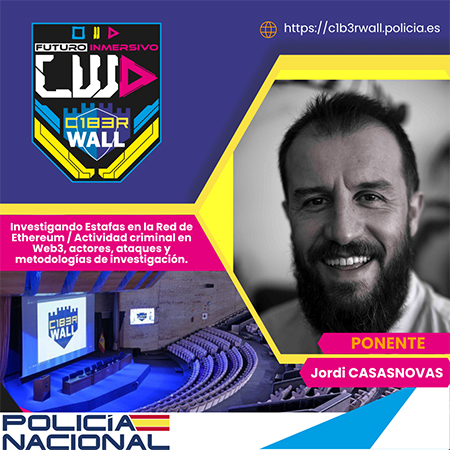 Jordi Casasnovas. Investigando Estafas en la Red de Ethereum / Actividad criminal en Web3, actores, ataques y metodologías de investigación.