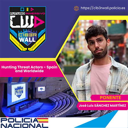 José Luis Sánchez Martínez. Hunting Threat Actors - Spain and Worldwide 