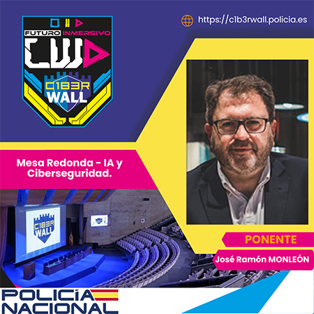 Jose Ramón Monleón. Mesa Redonda - IA y Ciberseguridad.