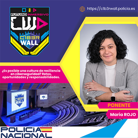 Maria Rojo. ¿Es posible una cultura de resiliencia en ciberseguridad? Retos, oportunidades y responsabilidades.