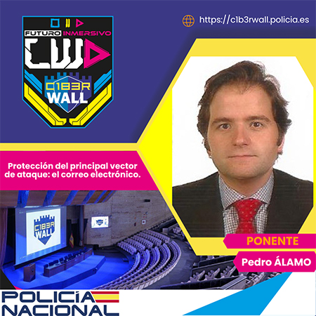 Pedro Álamo. Protección del principal vector de ataque: el correo electrónico.
