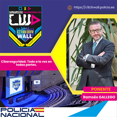 Ramsés Gallego. Ciberseguridad. Todo a la vez en todas partes.