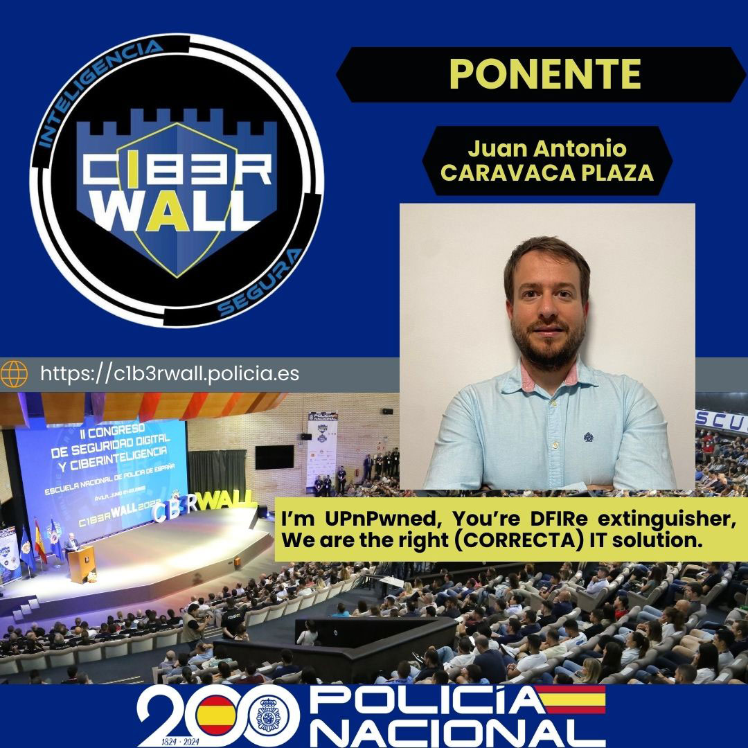 Caravaca Plaza Juan Antonio. I`m UpnPwned, You're DFIRe extinguisher, We are the right (Correcta) It solution.