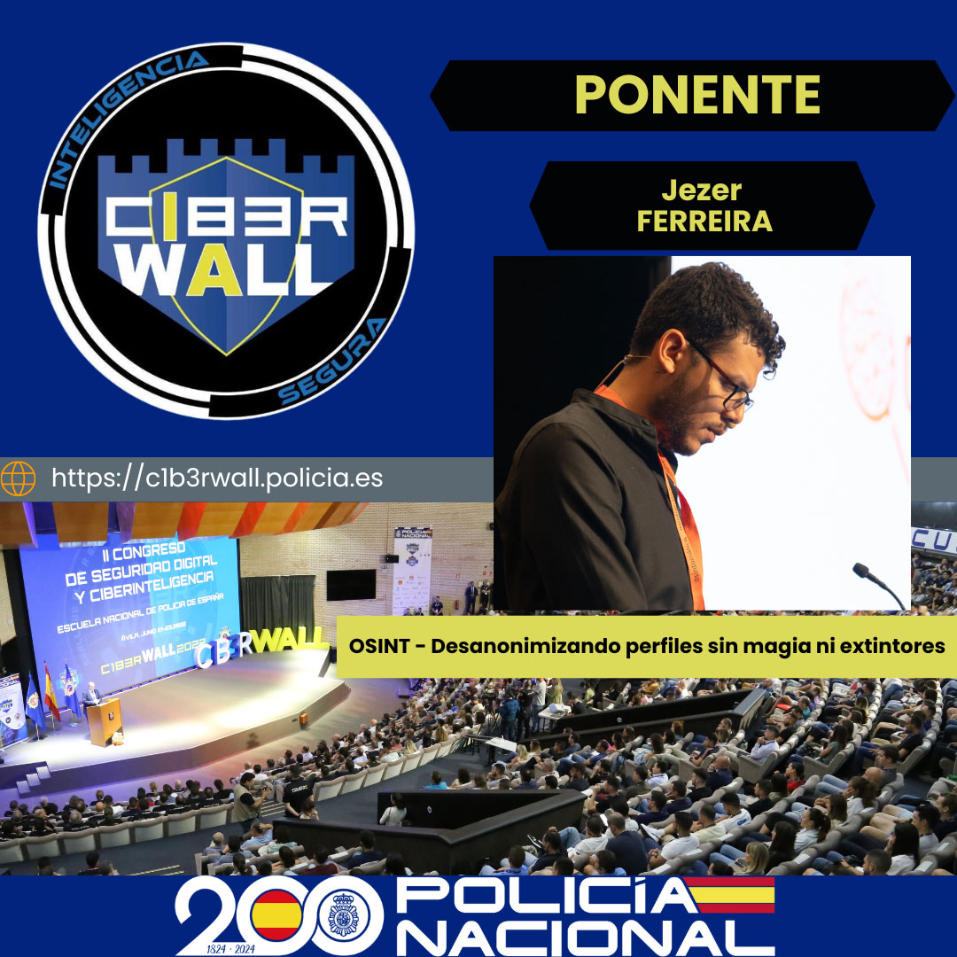 Ferreira Jezer. OSINT - Desanonimizando perfiles sin magi ni extintores.