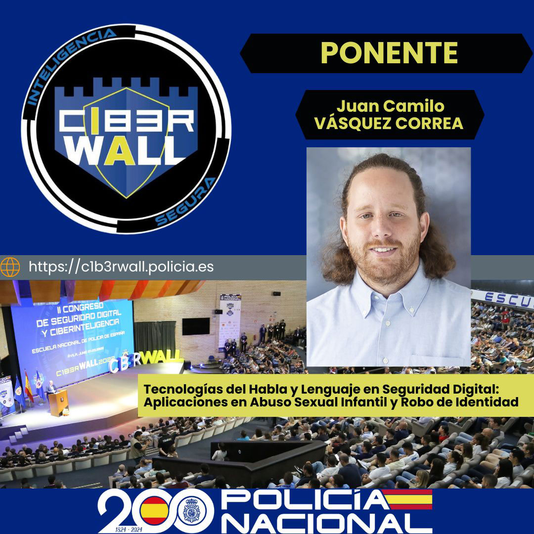 Vásquez Correa Juan Camilo. Tecnologías del Habla y Lenguage en Seguridad Digital: Aplicaciones en Abuso Sexual Infantil y Robo de la Identidad.