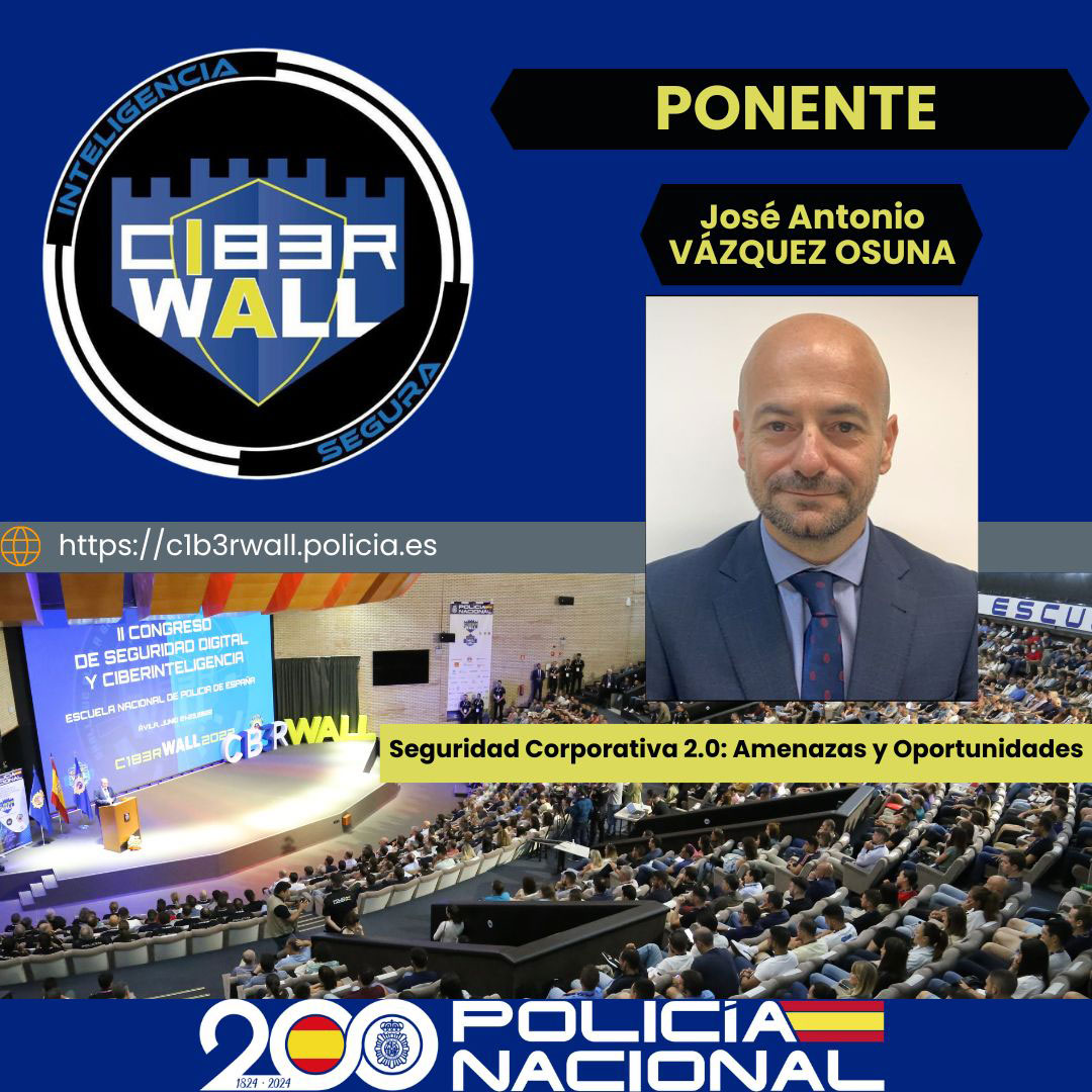 Vázquez Osuna José Antonio. Seguridad Coorporativa 2.0: Amenazas y Oportunidades.